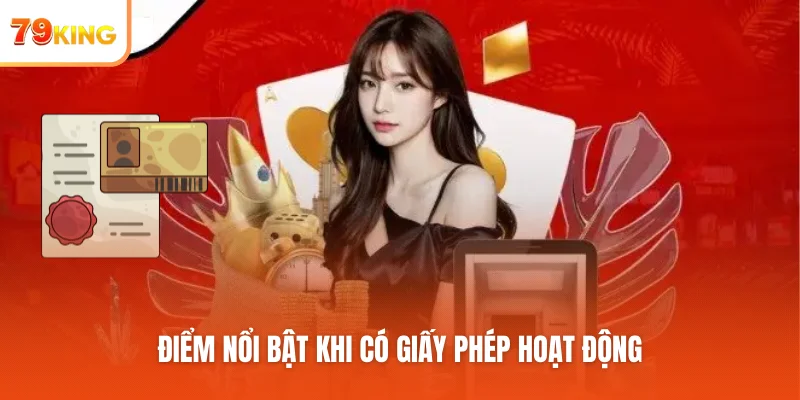 Điểm nổi bật khi có giấy phép hoạt động